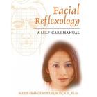 Réflexologie faciale: Un manuel